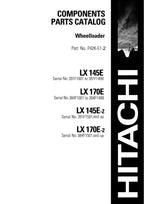 Hitachi LX145E LX170E LX145E-2 LX170E-2 Wheel Loader Parts Catalog Manual