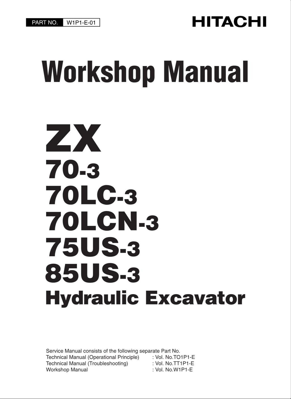 HITACHI ZX70-3 ZX70LC--3 ZX70LCN-3 ZX75US-3 ZX85US-3 Excavator Workshop Manual