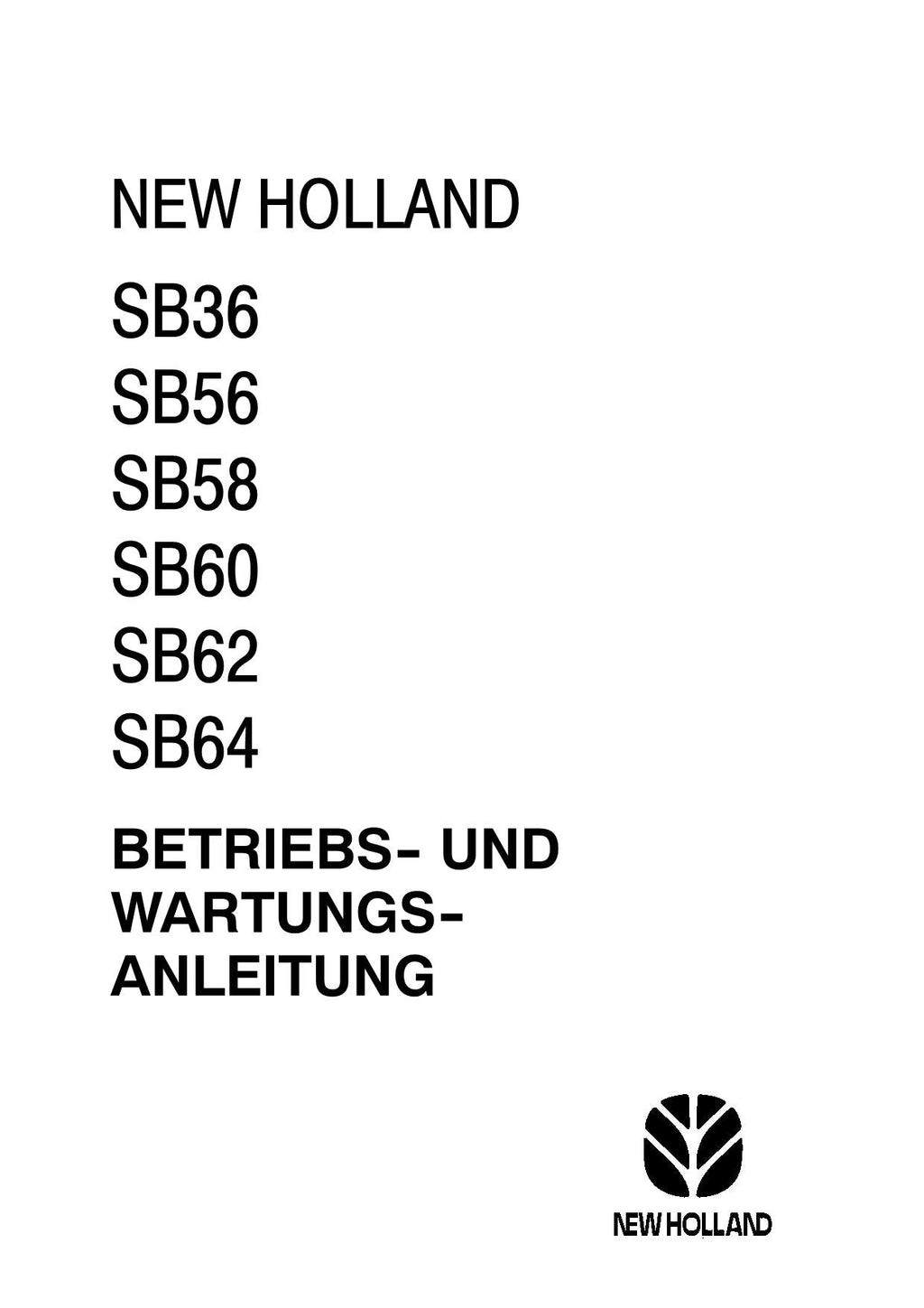 New Holland SB36 SB56 SB58 SB60 SB62 SB64 Mähdrescher Betriebsanleitung