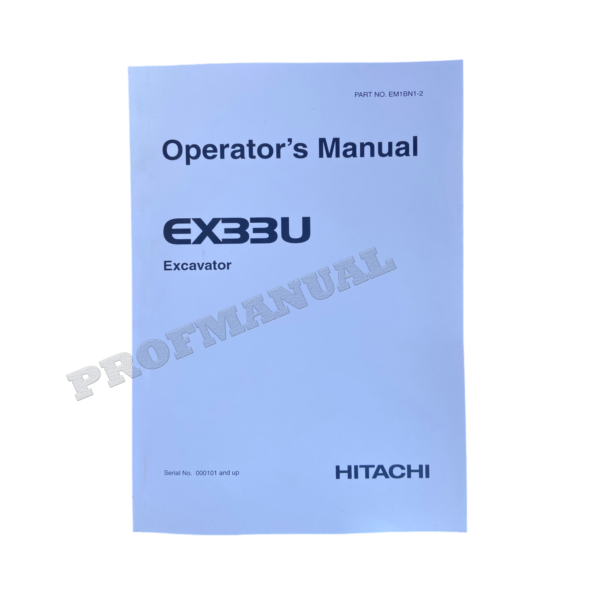 HITACHI EX33U EXCAVATOR OPERATORS MANUAL EM1BN1-2