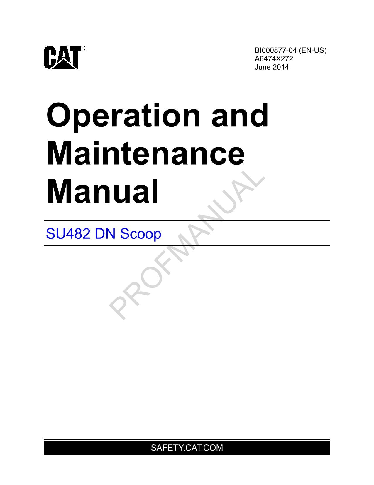 Caterpillar Cat SU482 DN Scoop Operators Maintenance Manual