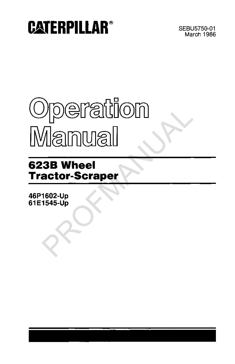 Manual del operador de la mototraílla Caterpillar 623B 61E1545-Up 46P1602-Up