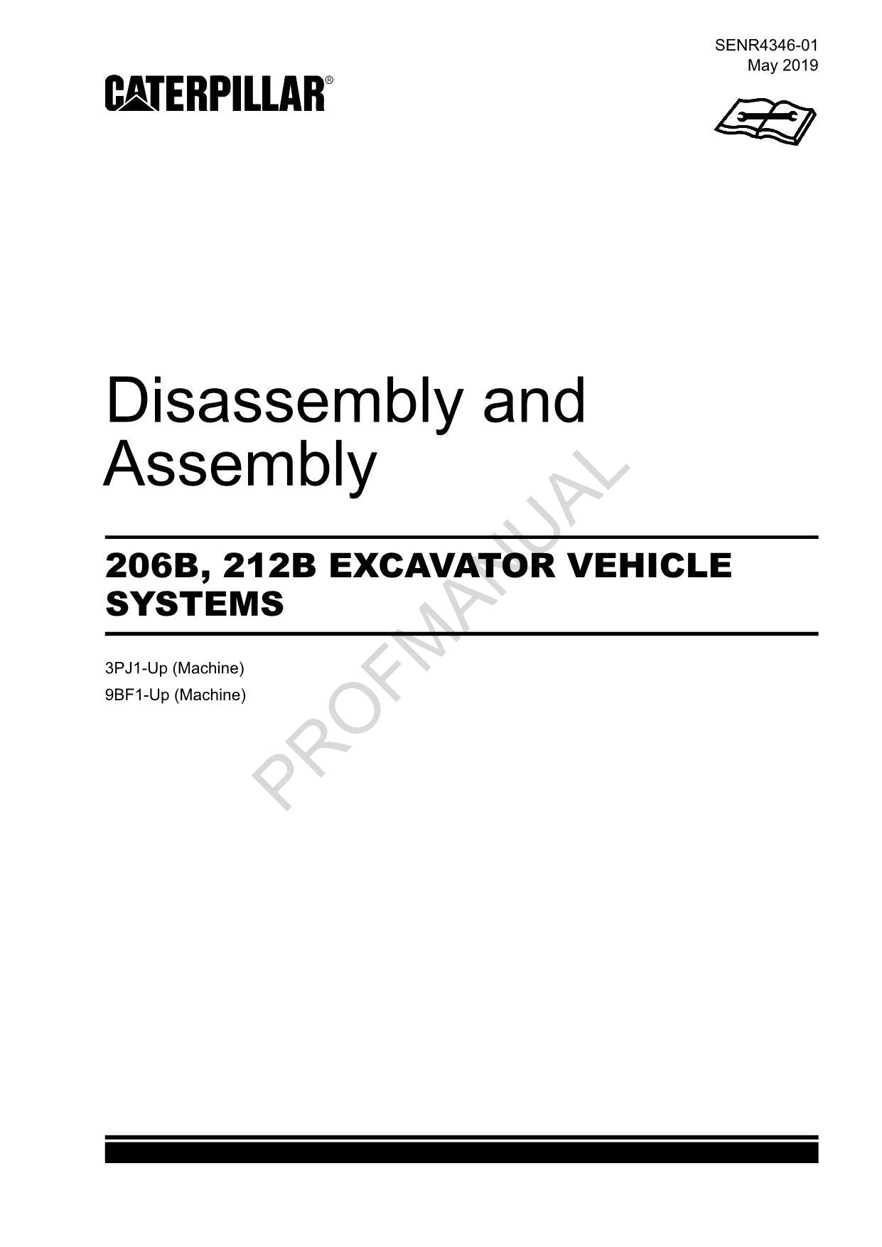 Caterpillar Cat 206B 212B EXCAVATOR VEHICLE SYSTEM Disassembly Assembly Manual