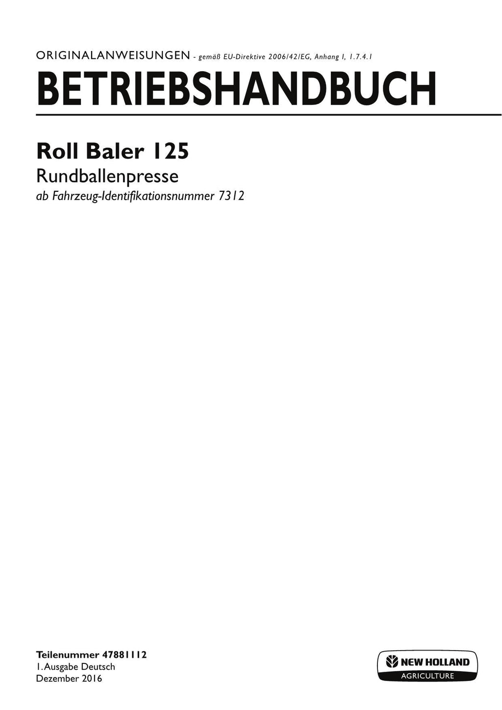 New Holland Roll Baler 125 Rundballenpresse Betriebsanleitung Ab 7312