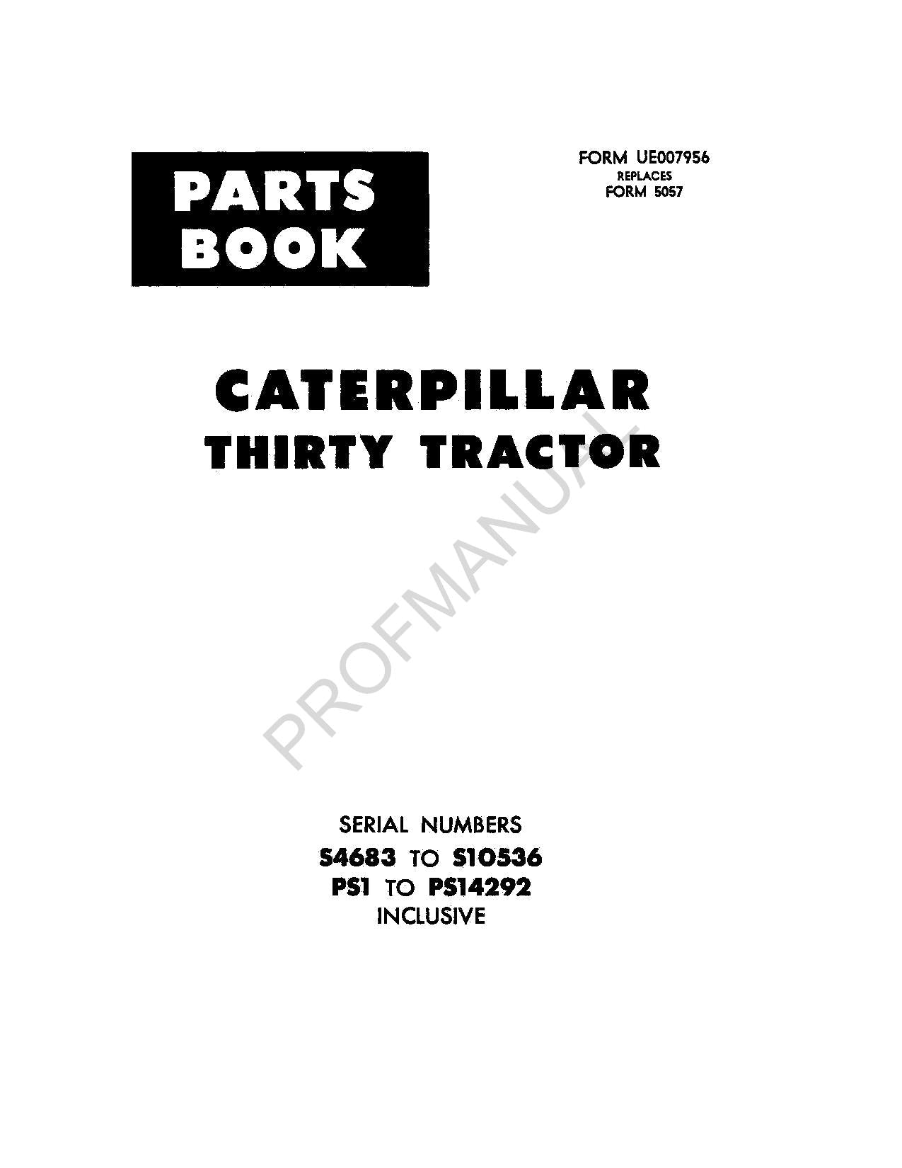 Caterpillar Cat Thirty Tractor Parts Catalog Manual ser PS1-14292 S4683-10536