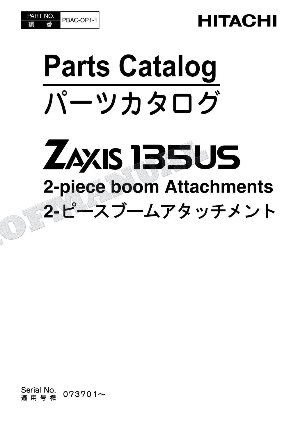 HITACHI ZAXIS ZX135US 2-piece Boom Attachment Excavator Parts Catalog Manual