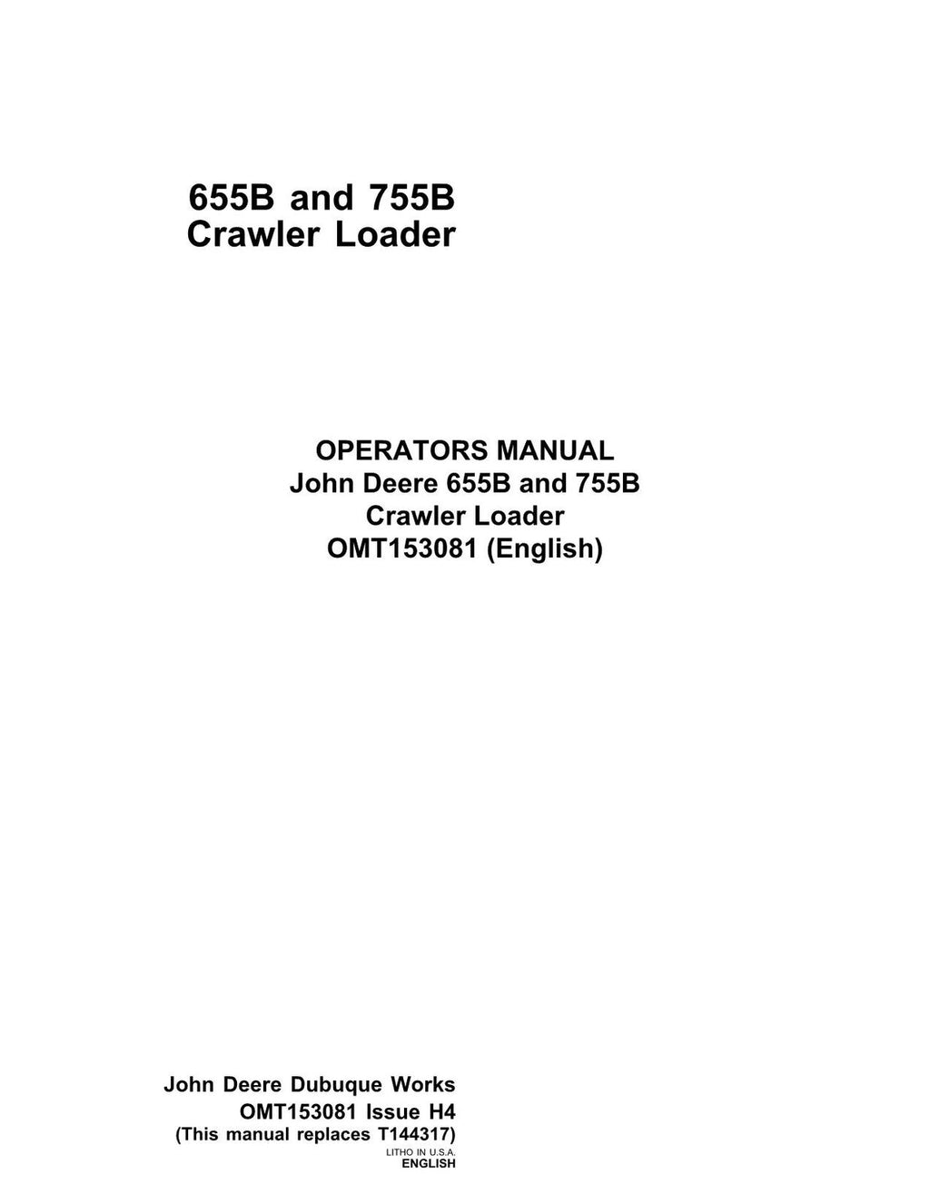 JONH DEERE 655B 755B CRAWLER LOADER OPERATORS MANUAL