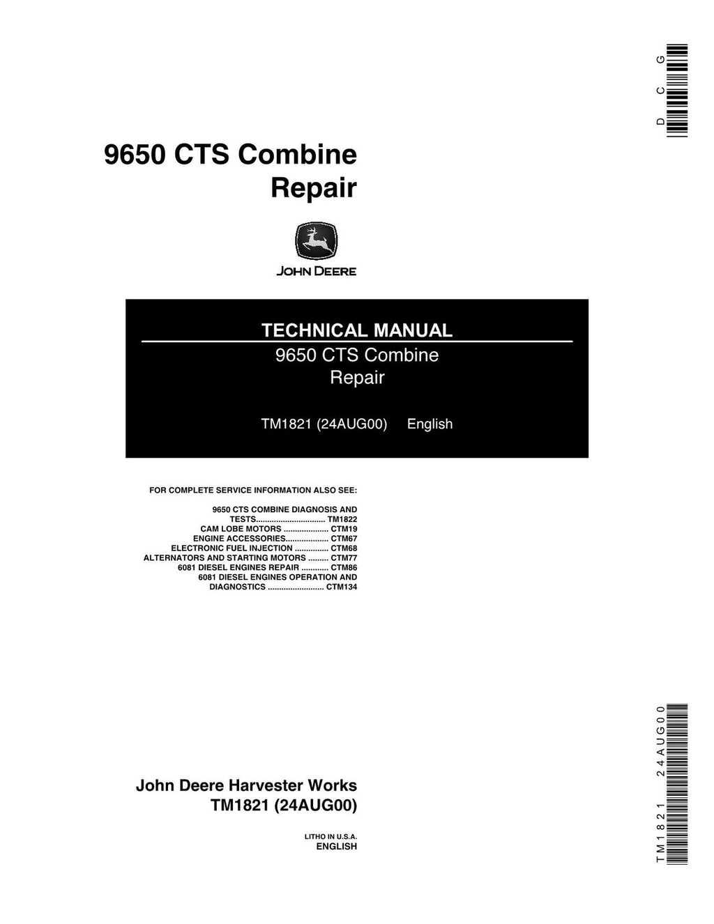 MANUAL TÉCNICO DE REPARACIÓN Y SERVICIO DE LA COSECHADORA JOHN DEERE 9650 CTS TM1821 SN 0-690400 