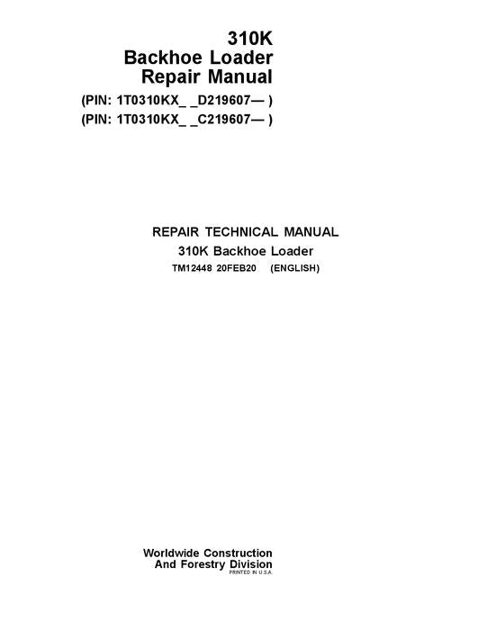MANUAL DE SERVICIO Y REPARACIÓN DE LA RETROEXCAVADORA JONH DEERE 310K TM12448 D219607- C219607-