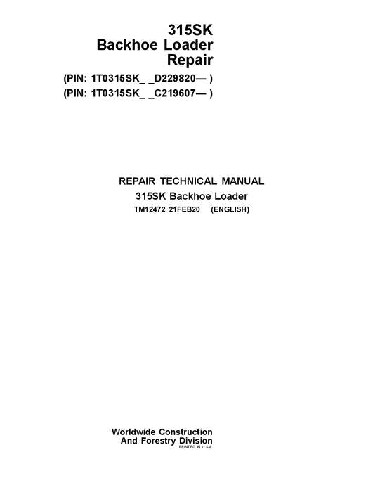 MANUAL TÉCNICO DE REPARACIÓN Y SERVICIO DE LA RETROEXCAVADORA JONH DEERE 315SK TM12472
