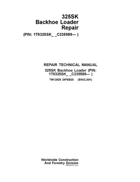 MANUAL TÉCNICO DE REPARACIÓN Y SERVICIO DE LA RETROEXCAVADORA JONH DEERE 325SK TM12828