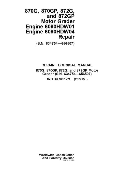 MANUAL TÉCNICO DE REPARACIÓN Y SERVICIO DE NIVELADORAS JOHN DEERE 870G 870GP 872G 872GP TM12146