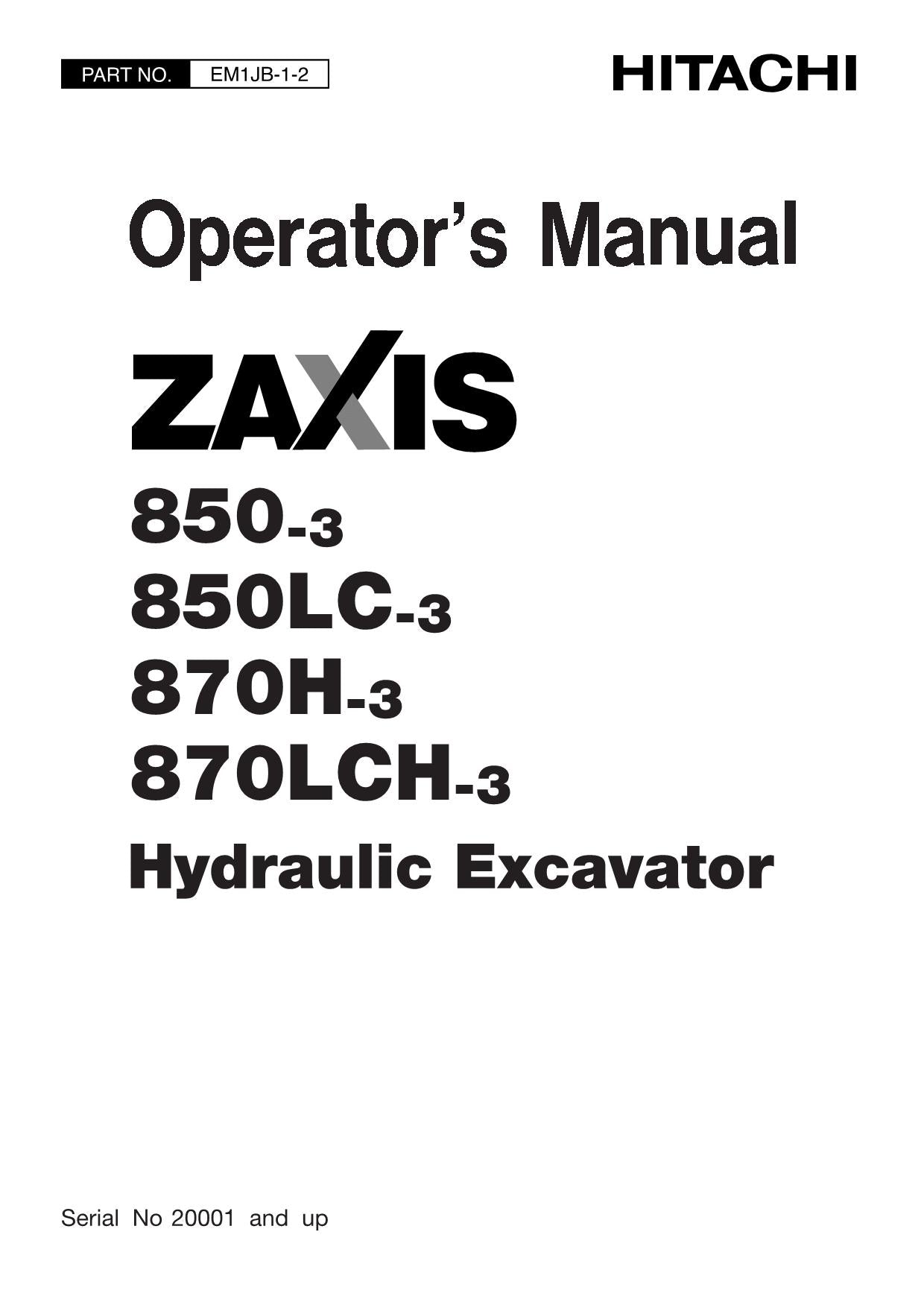 HITACHI ZAXIS ZX 850-3 850LC-3 EXCAVATOR OPERATORS MANUAL