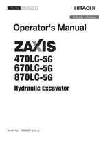 HITACHI ZAXIS ZX 470LC-5G 670LC-5G 870LC-5G EXCAVATOR OPERATORS MANUAL