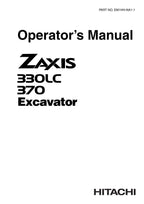 HITACHI ZAXIS ZX 330LC 370 EXCAVATOR OPERATORS MANUAL