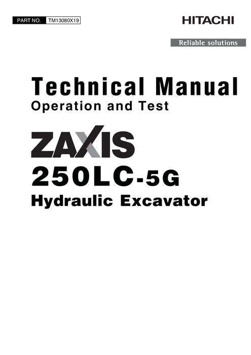 HITACHI ZAXIS250LC-5G EXCAVATOR OPERATION TEST SERVICE MANUAL 1F9DCEG1-C430001-