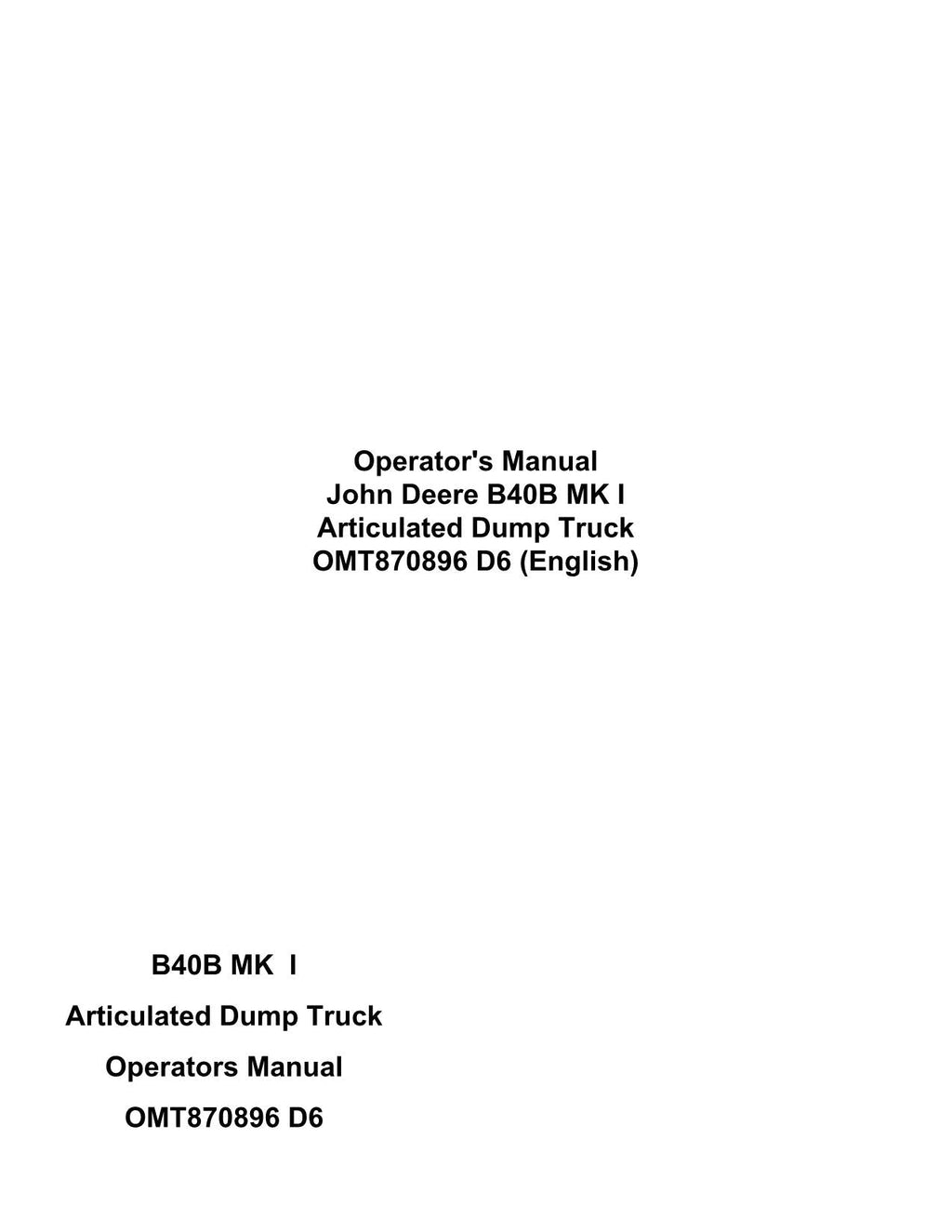 MANUAL DEL OPERADOR DE MANTENIMIENTO DEL CAMIÓN VOLQUETE JOHN DEERE BELL B40B N.° 3