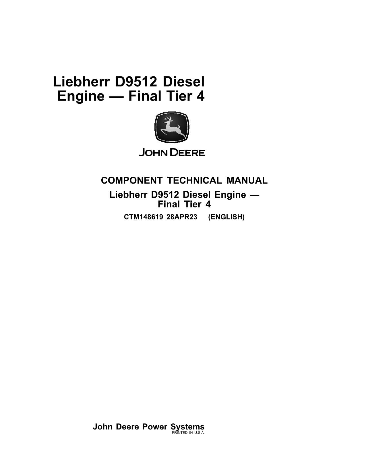 John Deere Liebherr D9512 Engine Final Tier 4 REPAIR SERVICE MANUAL CTM148619