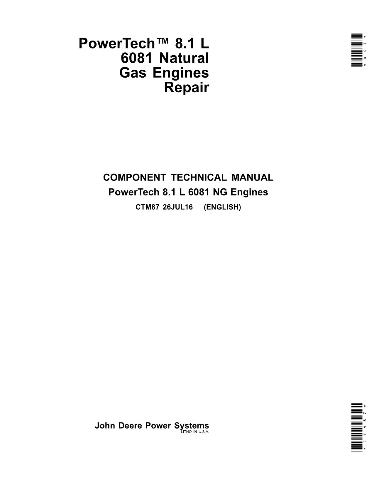 John Deere PowerTech 8.1 L 6081 NG Engine REPAIR SERVICE TECHNICAL MANUAL CTM87