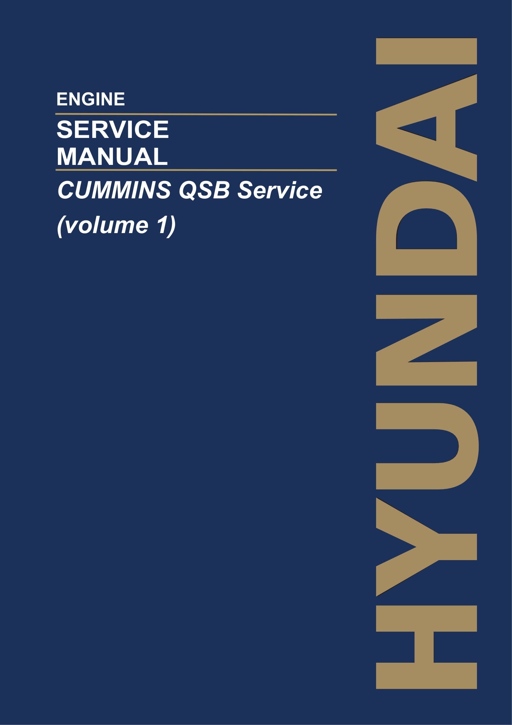 Hyundai CUMMINS QSB volume 1 ENGINE Hardcover Repair Service Manual