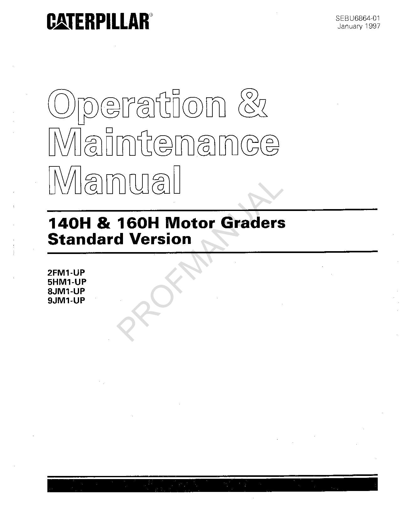 Manual de mantenimiento del operador de la versión estándar de la motoniveladora Caterpillar 140H 160H