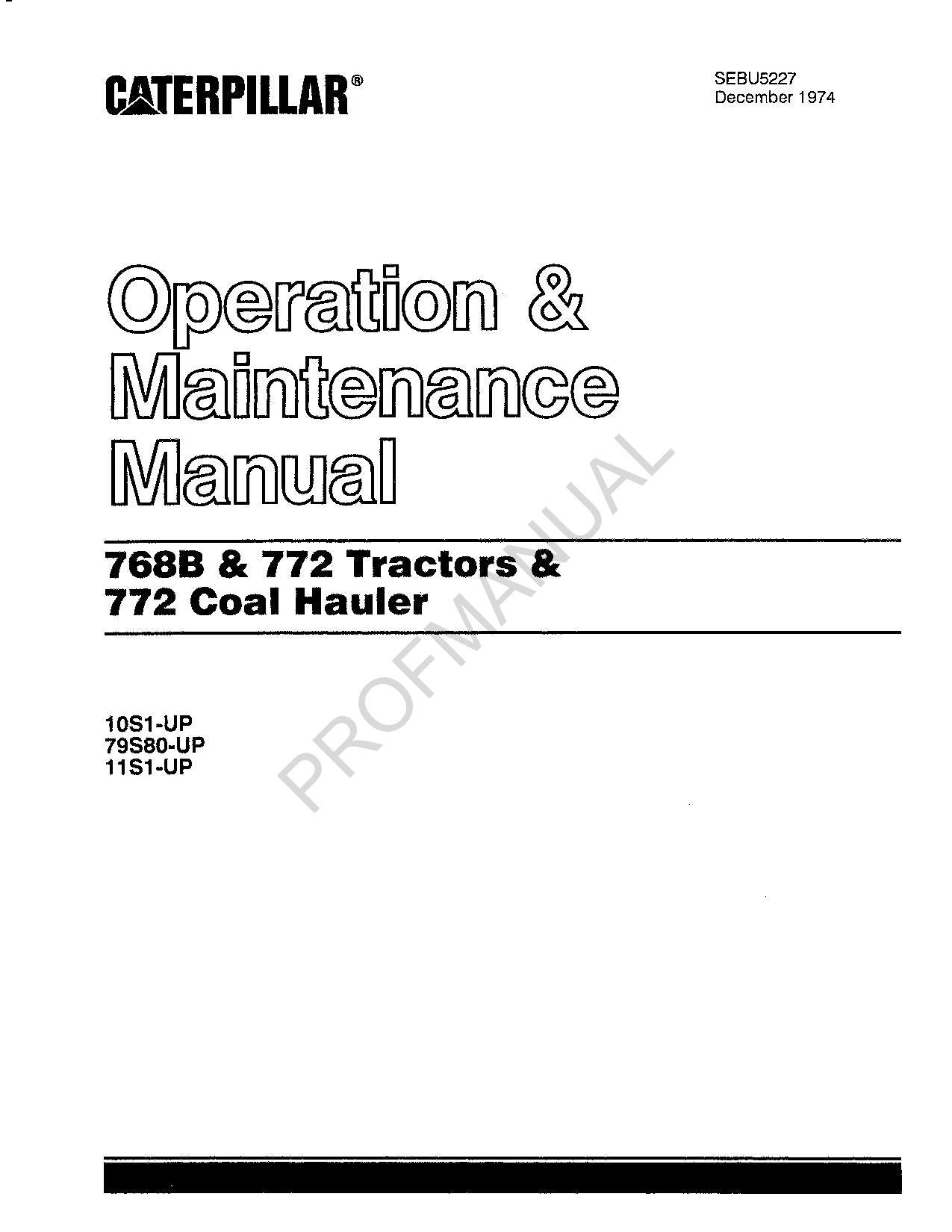 Caterpillar Cat 768B 772 Tractor 772 Coal Hauler Maintenance Manual