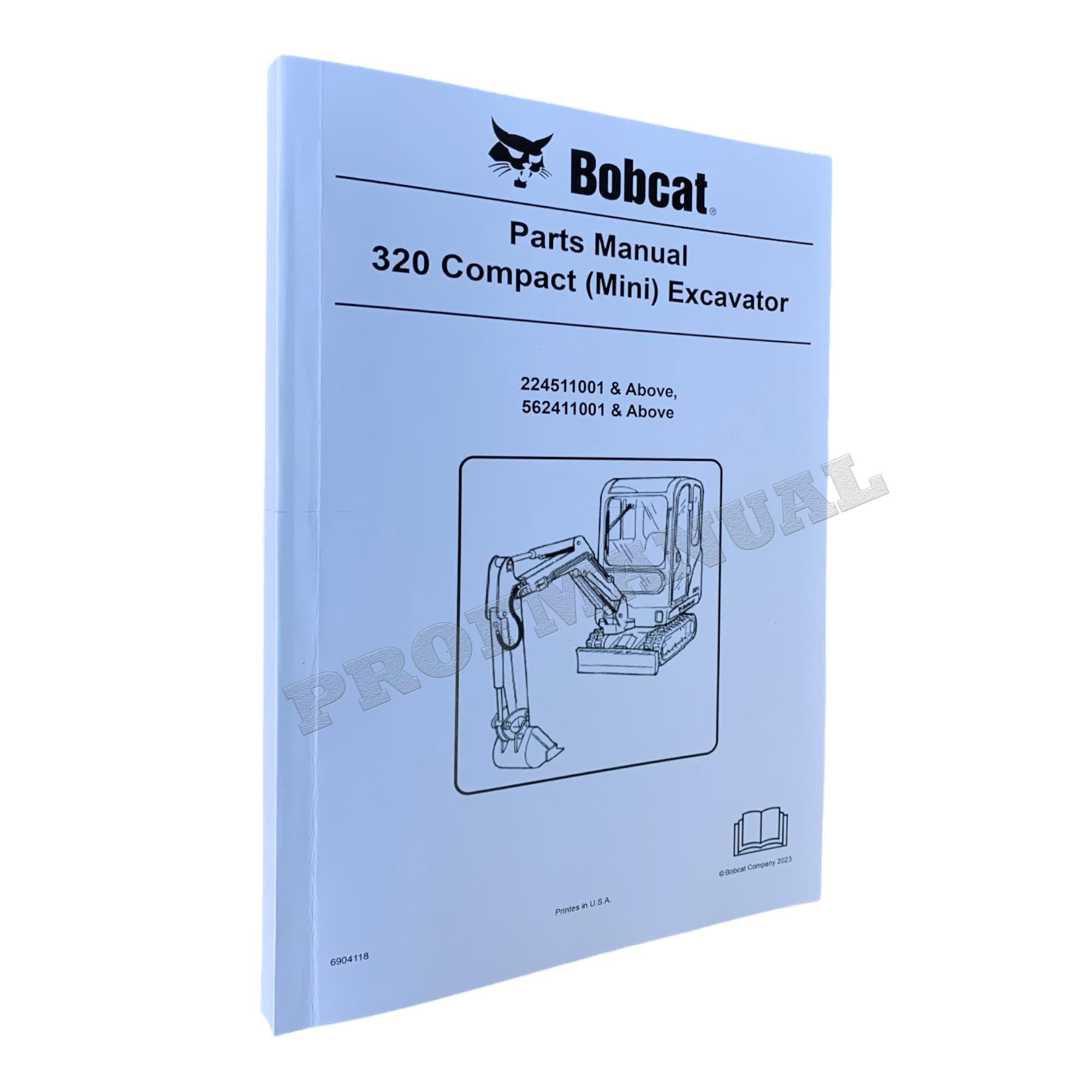Bobcat 320 Excavator Parts Catalog Manual 224511001- 562411001-