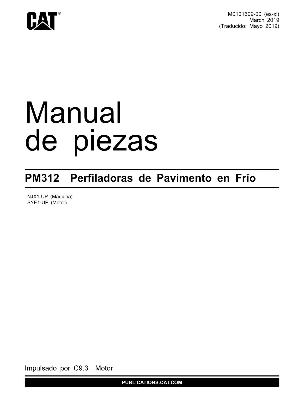Caterpillar PM312 Perfiladora en frío Manual de piezas XWE1-Up SYE1-Up NJX1-Up