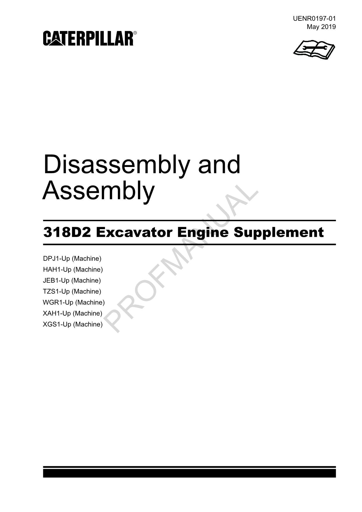 Caterpillar 318D2 Excavator Engine Supplement Disassembly Assem Manual UENR0197