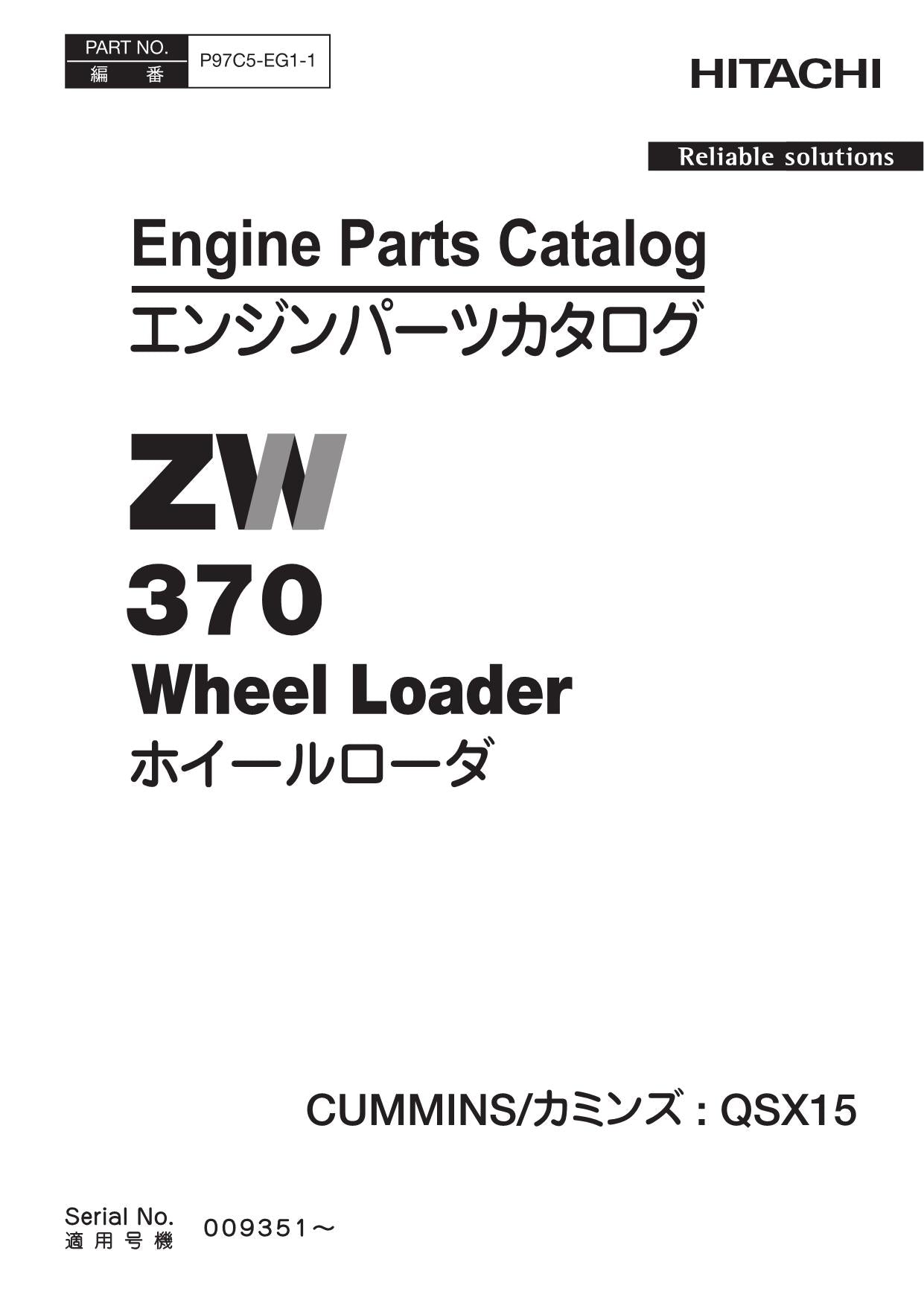 Hitachi ZW370 CUMMINS QSX15 Eng Wheel Loader Parts Catalog Manual SN 009351-up