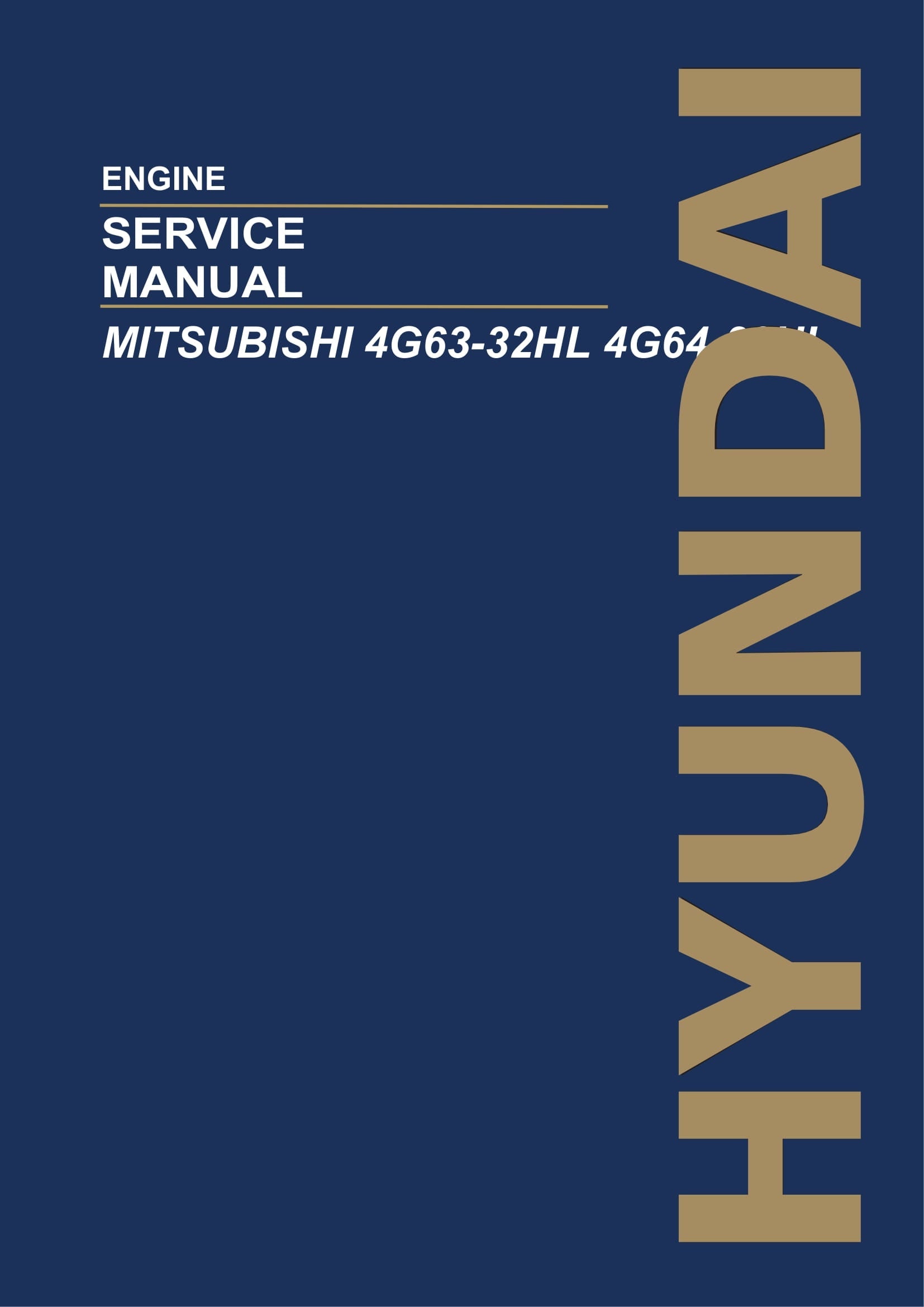 Hyundai MITSUBISHI 4G63-32HL 4G64-33HL ENGINE Hardcover Repair Service Manual