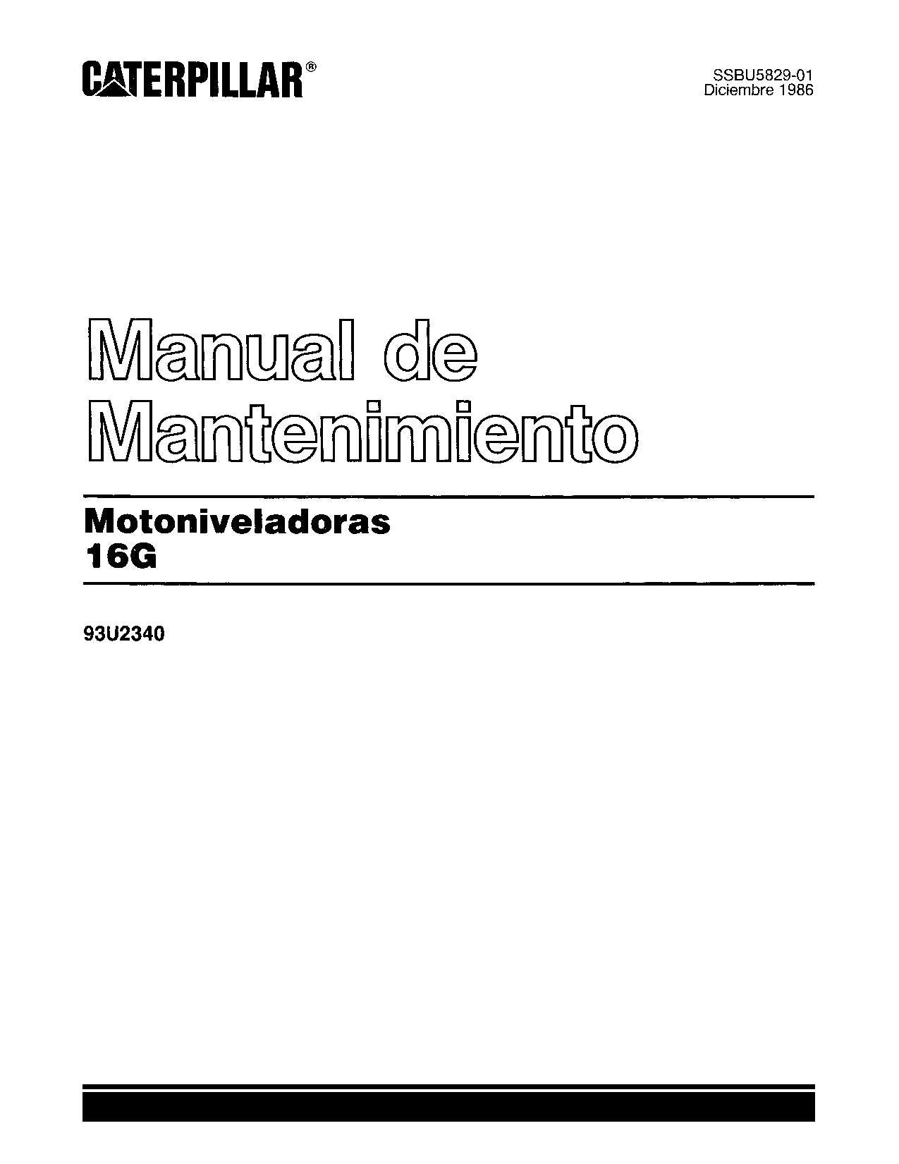Caterpillar 16G Motoniveladora Manual de Operación y Mantenimiento 93U2340-Up