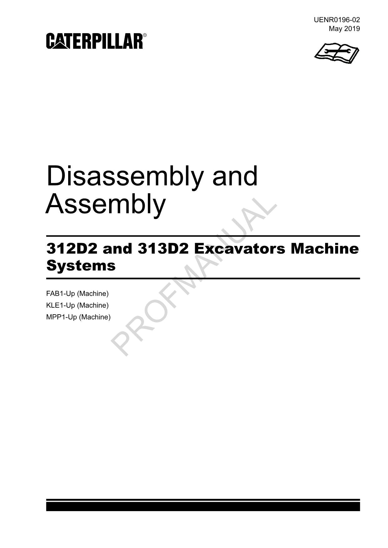Caterpillar 312D2 313D2 EXCAVATOR Disassembly Assembly Manual