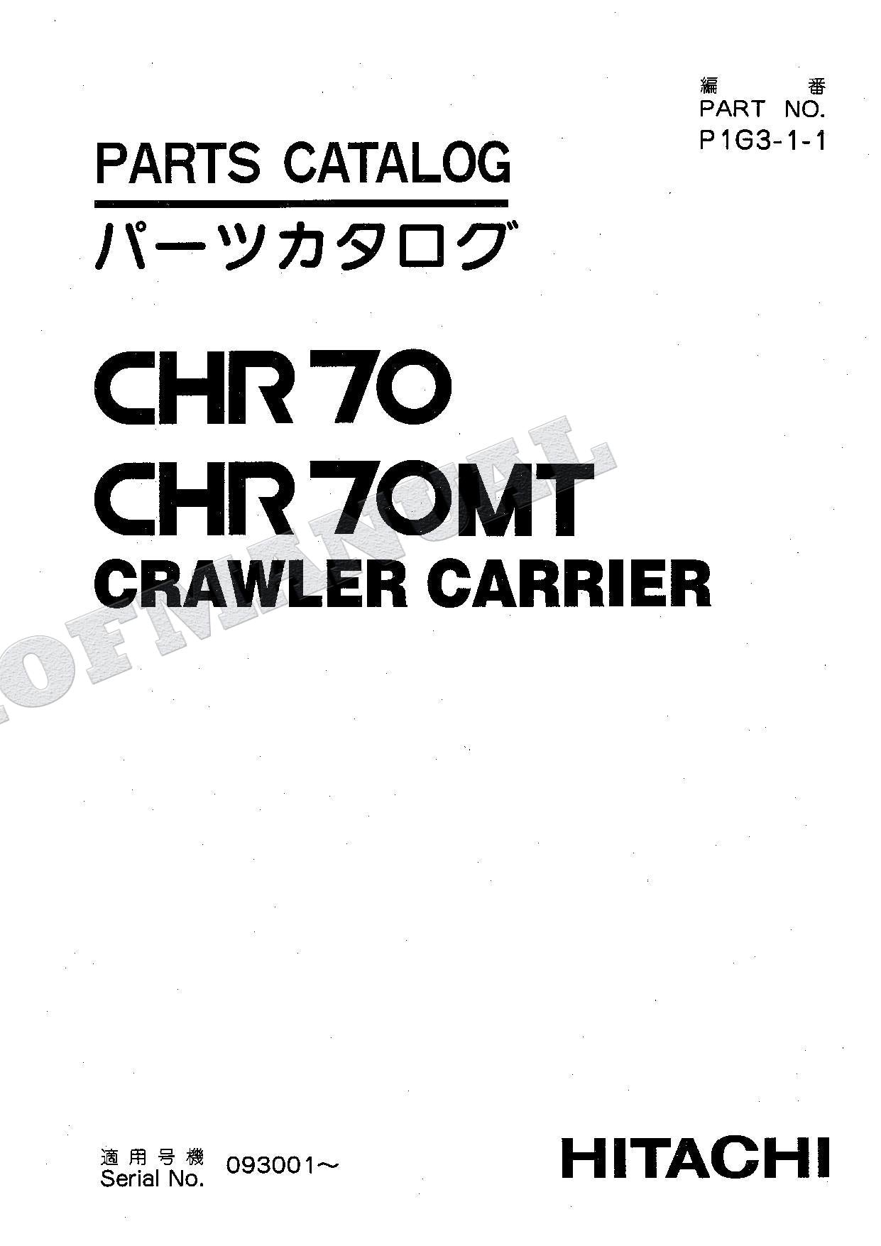 HITACHI CHR70 CHR70MT Crawler Carrier Parts Catalog Manual SN 093001-