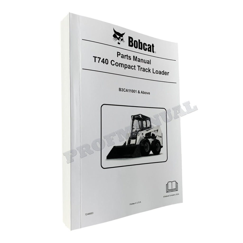 Bobcat T740 Compact Track Loader Parts Catalog Manual B3CA11001-