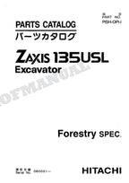 HITACHI ZAXIS ZX135USL Forestry Spec Excavator Parts Catalog Manual