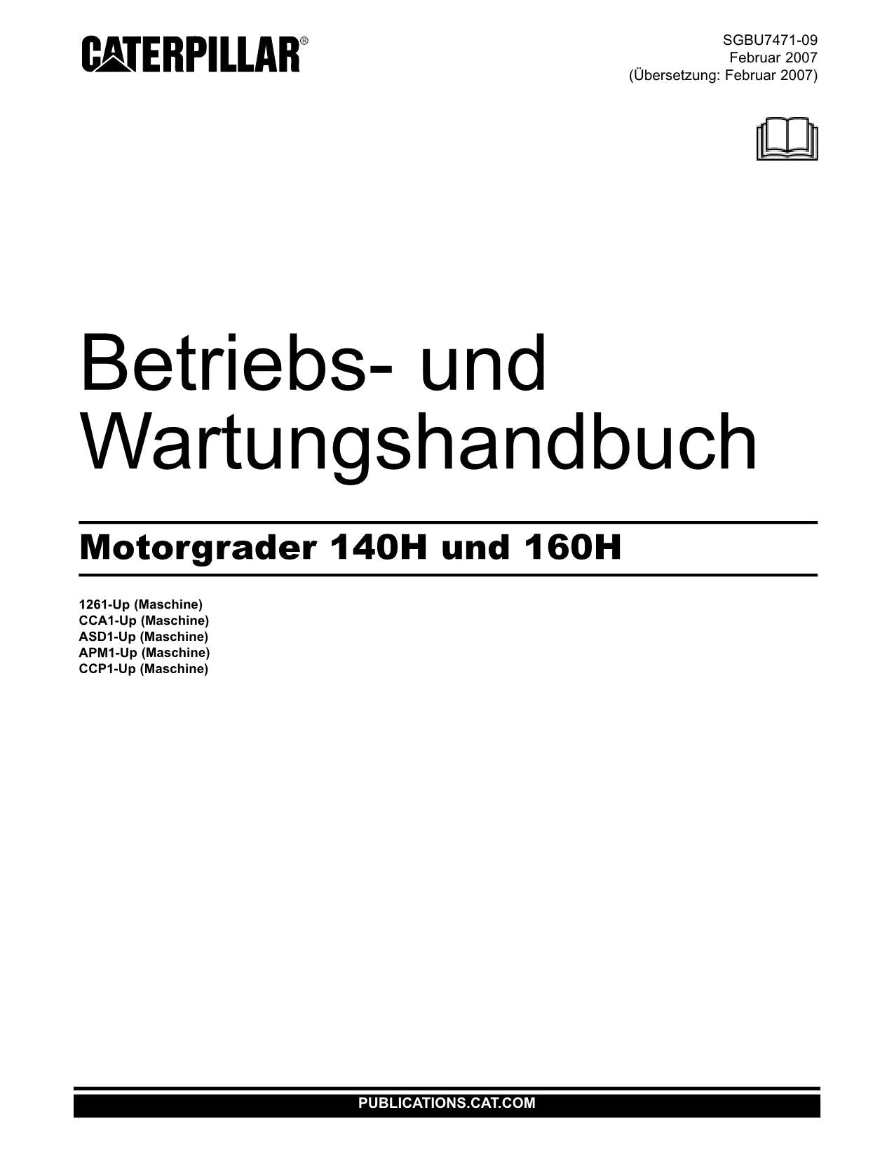 Caterpillar 140H 160H Motorgrader Betriebsanleitung Wartungshandbuch