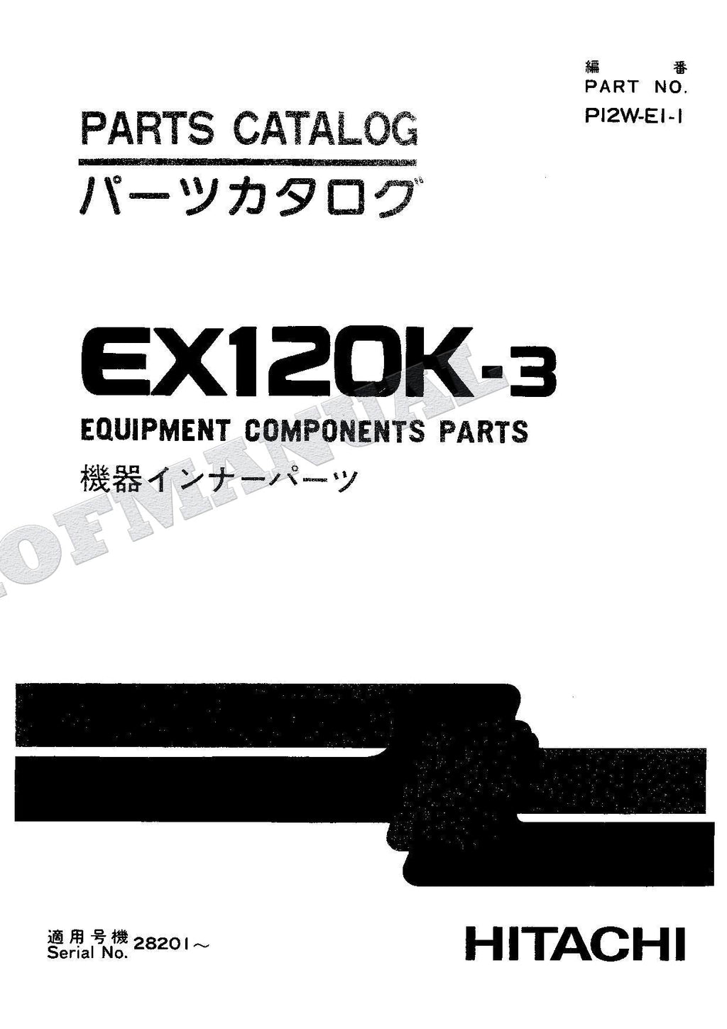 HITACHI EX120K-3 Equipment Component Excavator Parts Catalog Manual