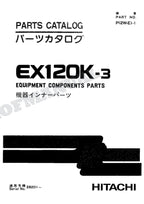 HITACHI EX120K-3 Equipment Component Excavator Parts Catalog Manual