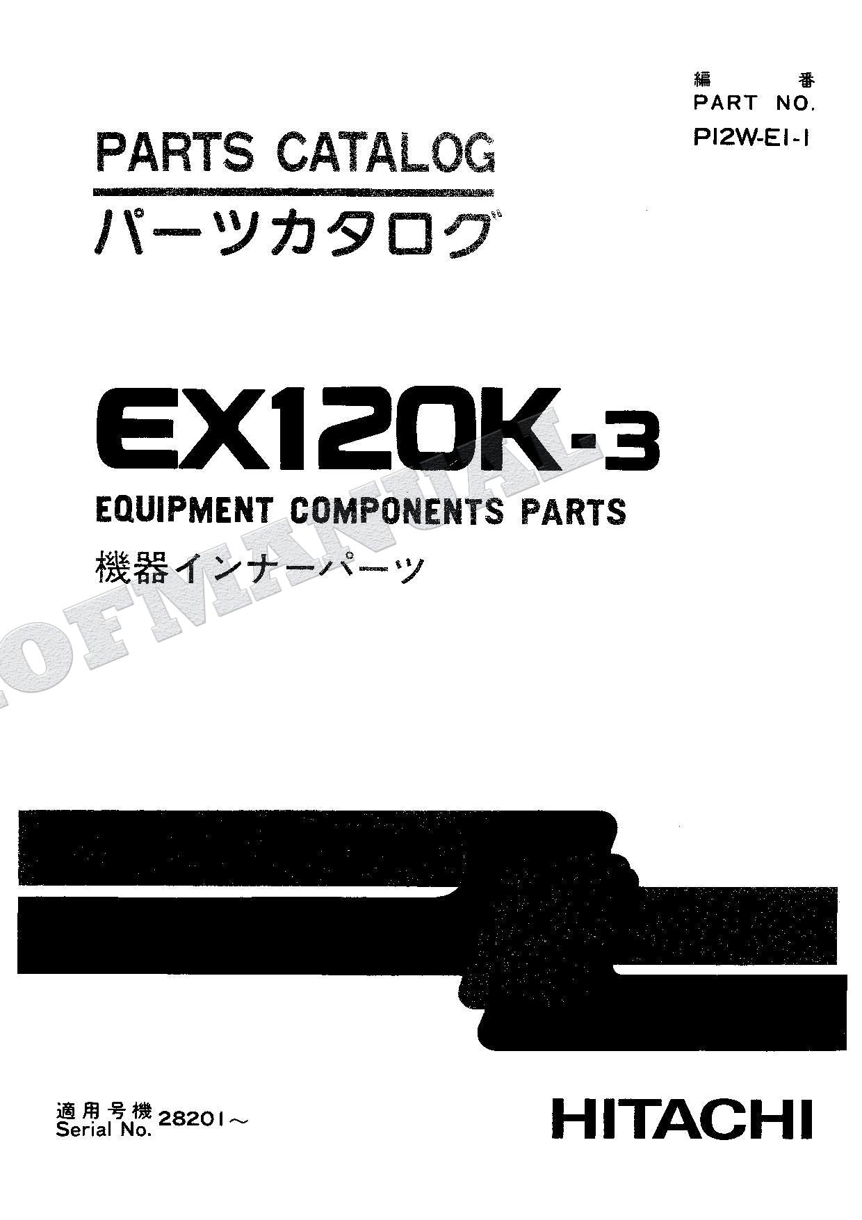 HITACHI EX120K-3 Equipment Component Excavator Parts Catalog Manual