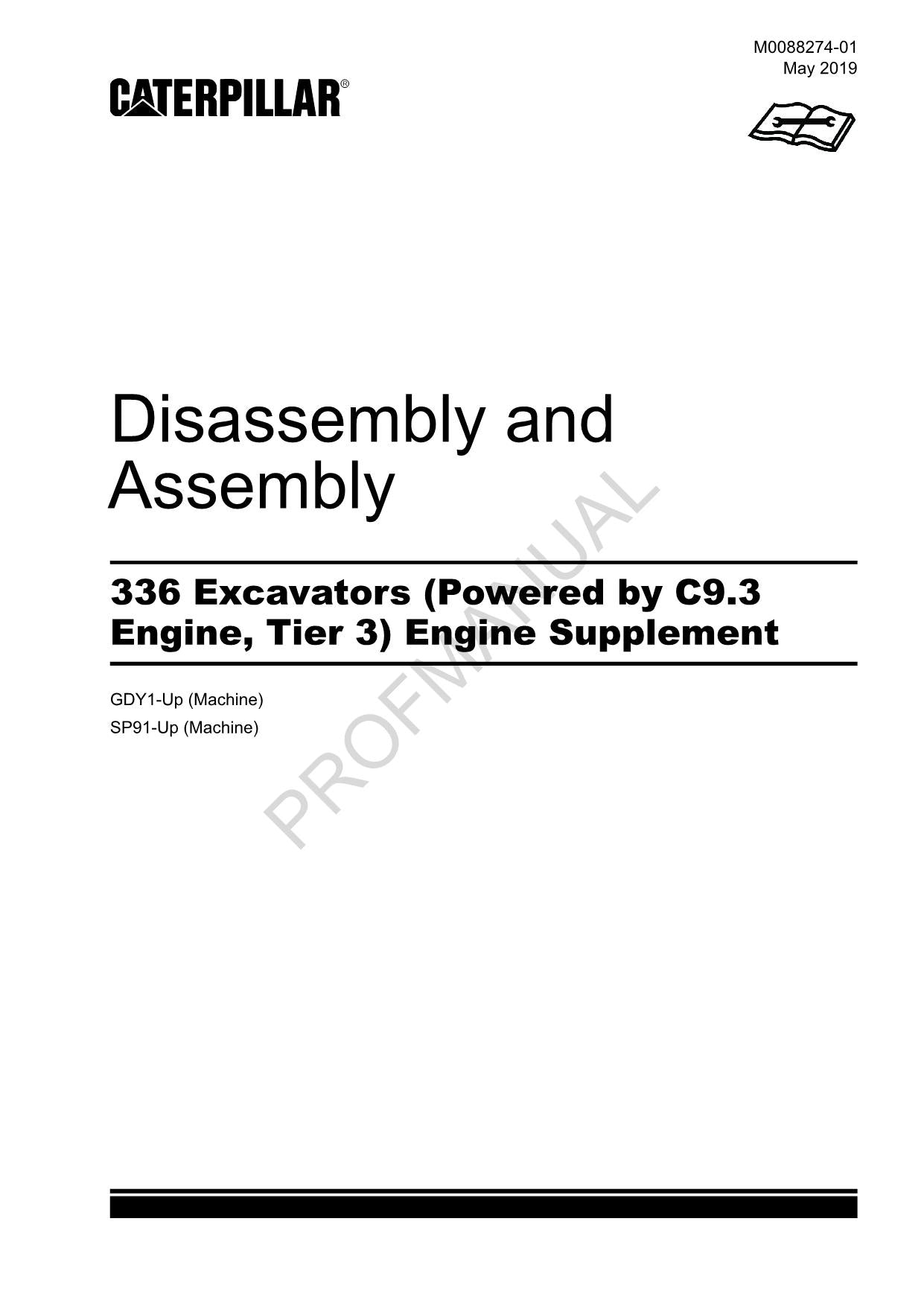 Caterpillar 336 EXCAVATOR Powered C9.3 Tier 3 Engine Suppl Disassem Assem Manual
