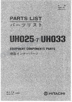 HITACHI UH025-7 UH033 Equipment Component Excavator Parts Catalog Manual