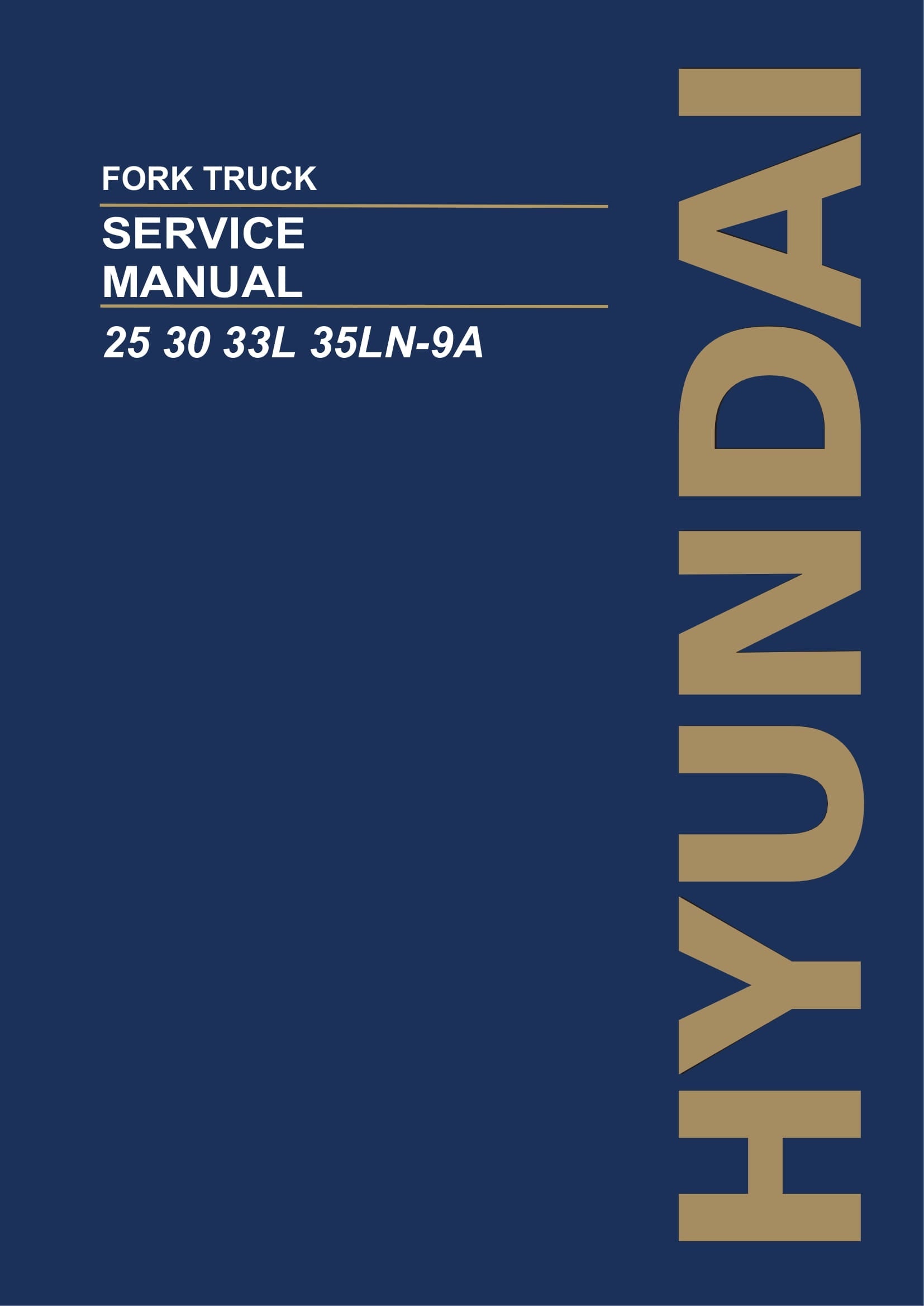 Hyundai 25L-9A 30L-9A 33L-9A 35LN-9A Manual de papel de servicio de carretilla elevadora