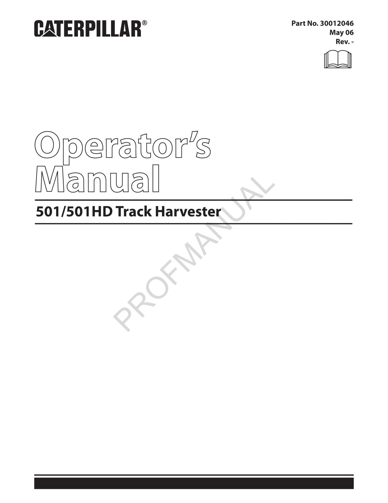 Caterpillar Cat 501 501HD Tier 2 Track Harvester OPERATORS MAINTENANCE MANUAL