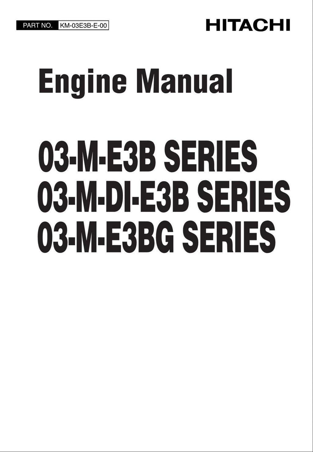 Hitachi 03-M-E3B 03-M-DI-E3B 03-M-E3BG series Wheel Loader Engine Manual