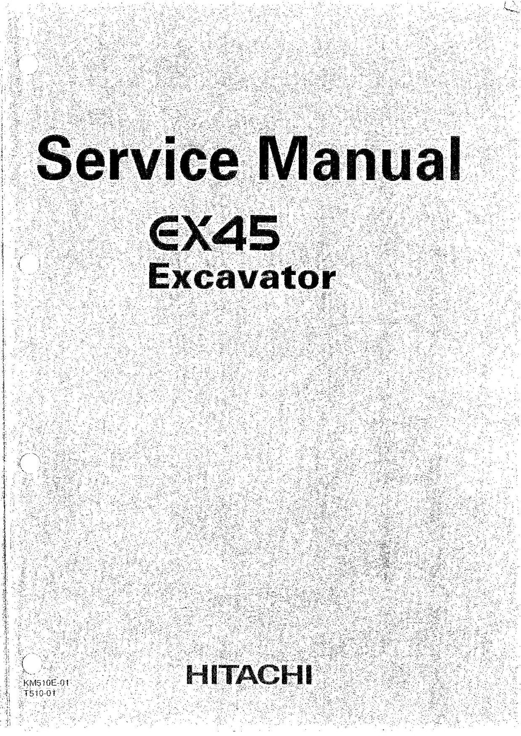 Hitachi EX45 Excavator Service Manual with Schemes