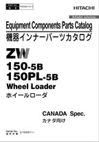 Hitachi ZW150-5B ZW150PL-5B CANADA Spec Equip Comps Loader Parts Catalog Manual