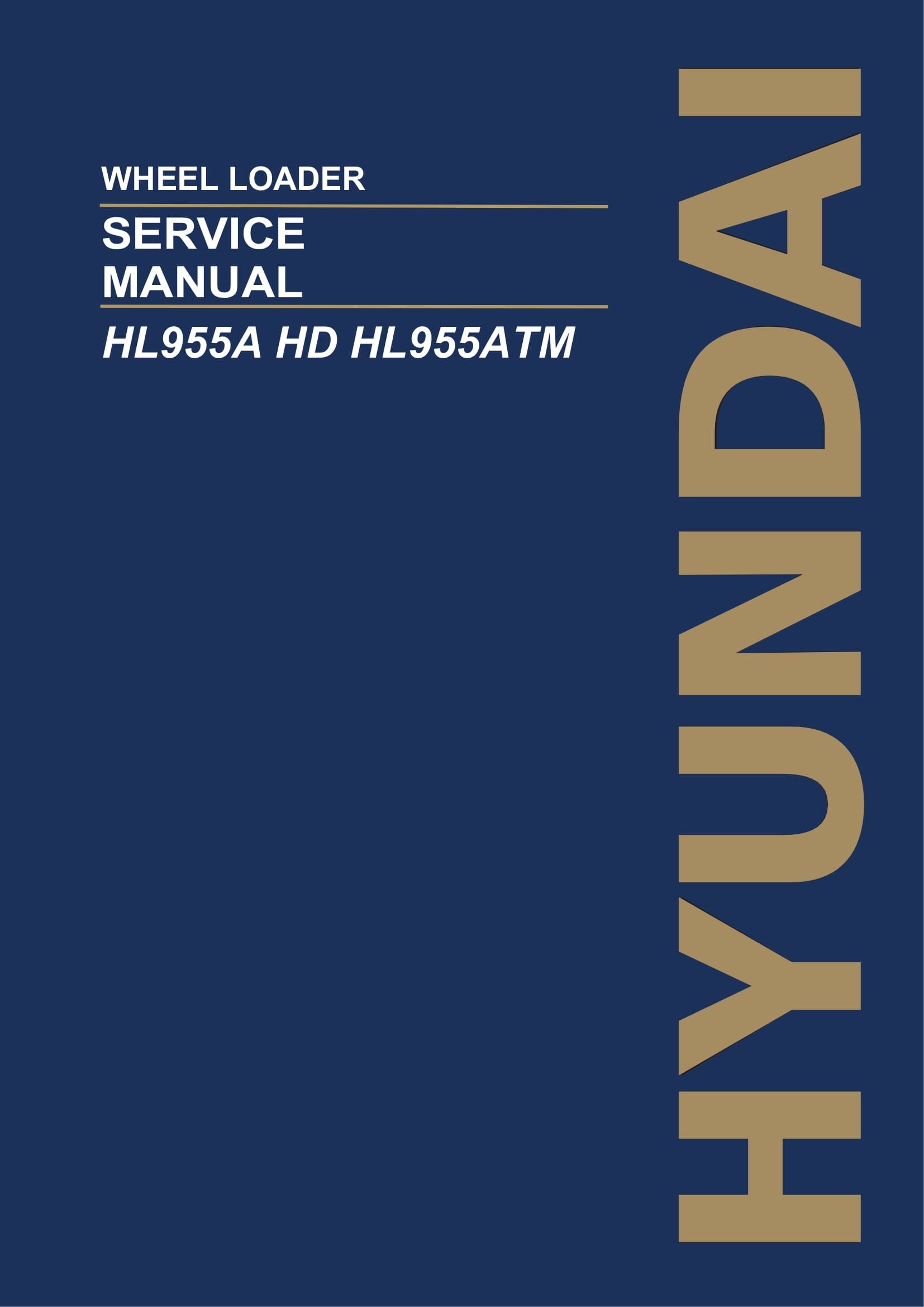 Manual de servicio y reparación de tapa dura de la cargadora de ruedas Hyundai HL955A HL955ATM