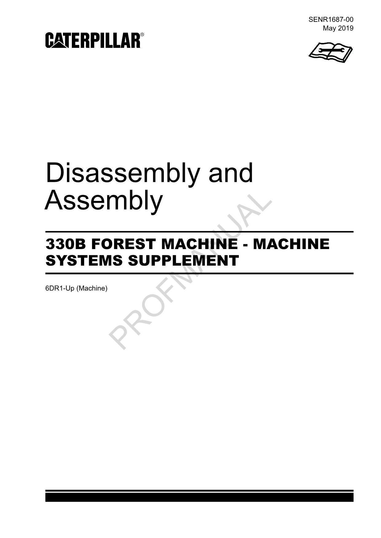 Caterpillar 330B FOREST MACHINE SYSTEM SUPPLEMENT Disassembly Assembly Manual