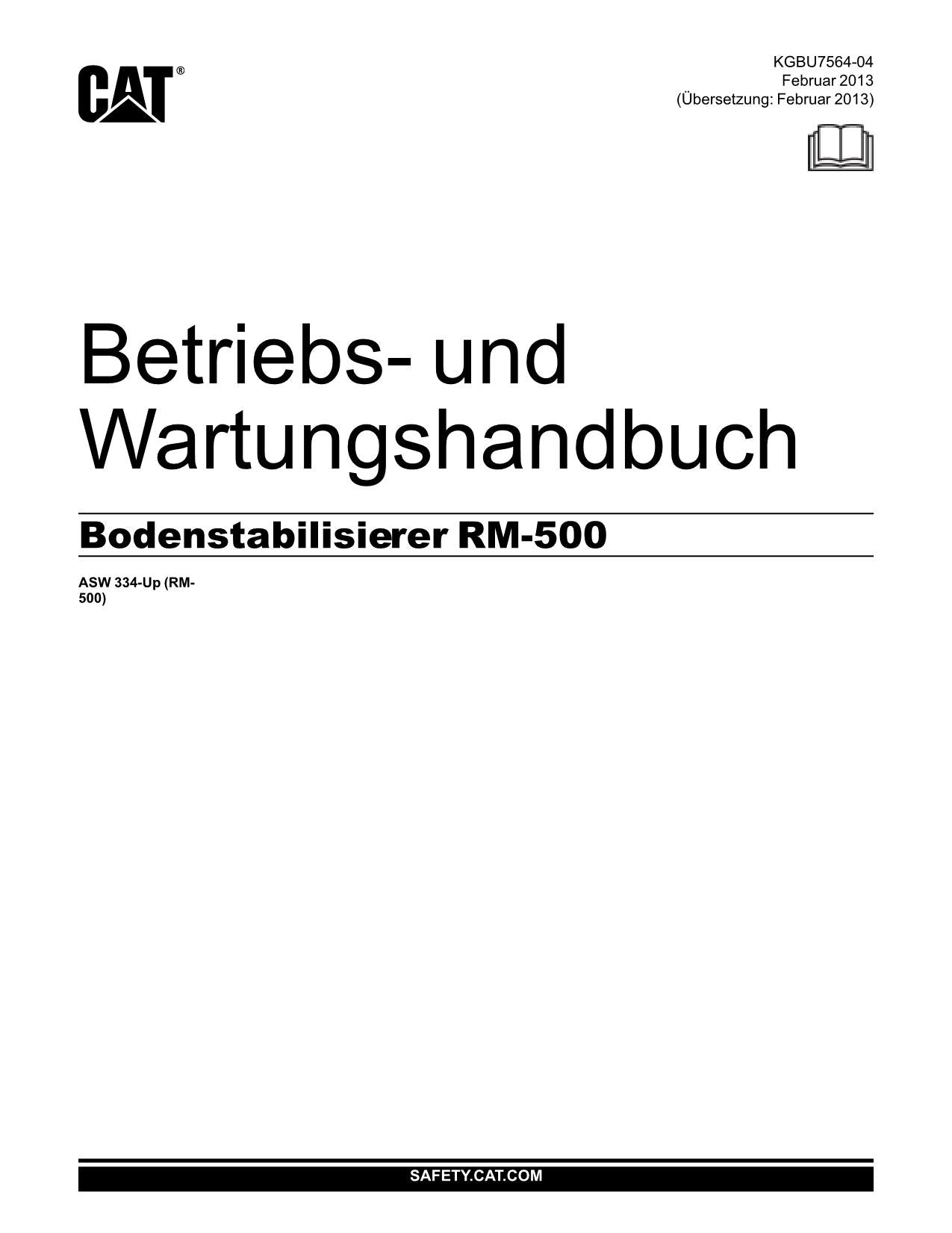 Caterpillar RM 500 Bodenrecycler Betriebsanleitung Wartungshandbuch ASW334-Up